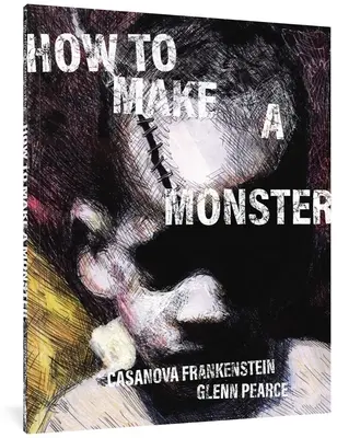 Comment faire un monstre : Souvenirs peu glorieux de Chicago d'un évadé du South Side - How to Make a Monster: Ugly Memories of Chicago from a South Side Escapee
