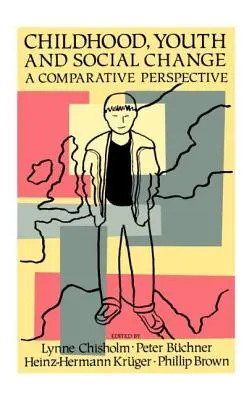 L'enfance, la jeunesse et le changement social : Une perspective comparative - Childhood, Youth and Social Change: A Comparative Perspective