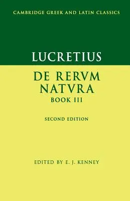 Lucrèce : De Rerum Natura Livre III - Lucretius: De Rerum Natura Book III