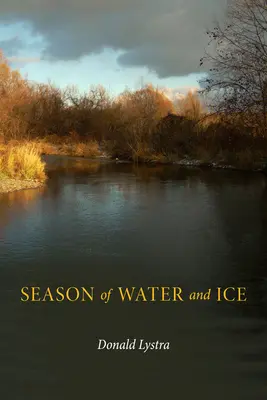 La saison de l'eau et de la glace - Season of Water and Ice