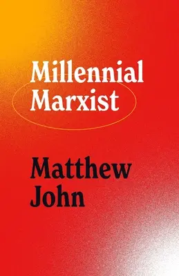 Marxiste millénaire - Millennial Marxist