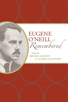 Eugene O'Neill en mémoire - Eugene O'Neill Remembered