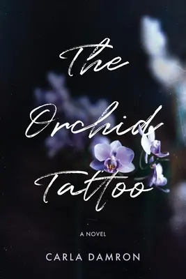 Le tatouage de l'orchidée - The Orchid Tattoo