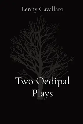 Deux pièces œdipiennes - Two Oedipal Plays