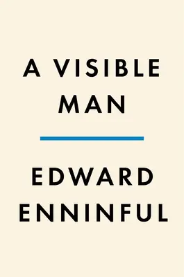 Un homme visible : Un mémoire - A Visible Man: A Memoir