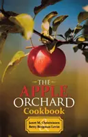 Le livre de cuisine de l'Apple Orchard - The Apple Orchard Cookbook