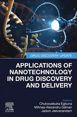 Applications de la nanotechnologie dans la découverte et l'administration de médicaments - Applications of Nanotechnology in Drug Discovery and Delivery