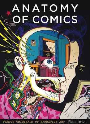 Anatomie de la bande dessinée : Originaux célèbres de l'art narratif - Anatomy of Comics: Famous Originals of Narrative Art