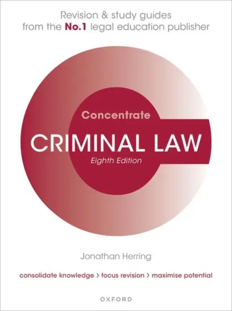 L'ouvrage de droit pénal - Révision et guide d'étude (Herring Jonathan (Professeur de droit Professeur de droit Exeter College Université d'Oxford)) - Criminal Law Concentrate - Law Revision and Study Guide (Herring Jonathan (Professor of Law Professor of Law Exeter College University of Oxford))