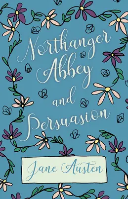 L'Abbaye de Northanger - Persuasion - Northanger Abbey - Persuasion