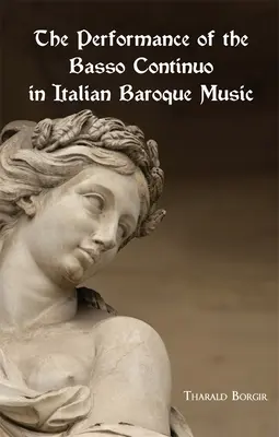 L'interprétation de la basse continue dans la musique baroque italienne - The Performance of the Basso Continuo in Italian Baroque Music