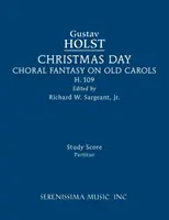 Christmas Day, H.109 : partition d'étude - Christmas Day, H.109: Study score