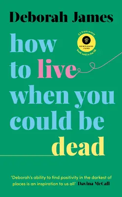 Comment vivre quand on pourrait être mort - How to Live When You Could Be Dead