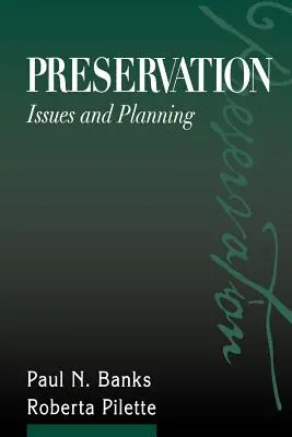 Préservation : Enjeux et planification - Preservation: Issues and Planning