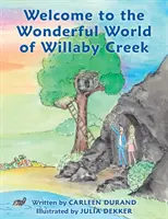 Bienvenue dans le monde merveilleux de Willaby Creek - Welcome to the Wonderful World of Willaby Creek