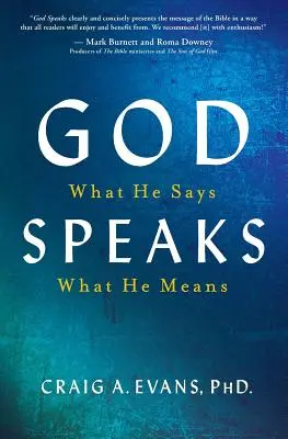 Dieu parle : Ce qu'il dit, ce qu'il veut dire - God Speaks: What He Says; What He Means