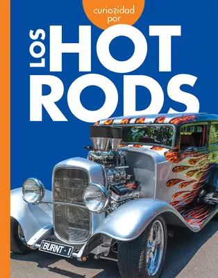 Curiosité pour les Hot Rods - Curiosidad Por Los Hot Rods