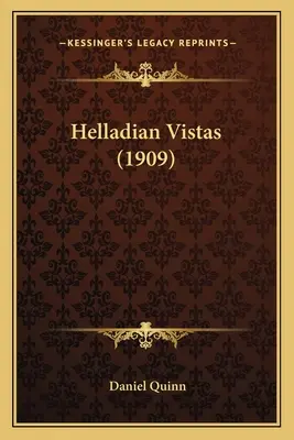 Visions helléniques (1909) - Helladian Vistas (1909)
