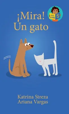 Mira ! Un chat - Mira! Un Gato