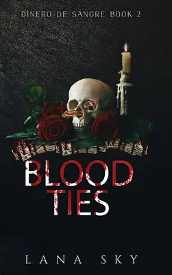 Les liens du sang : Une romance du cartel des ténèbres - Blood Ties: A Dark Cartel Romance