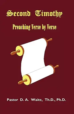 Deuxième Timothée, prêcher verset par verset - Second Timothy, Preaching Verse by Verse