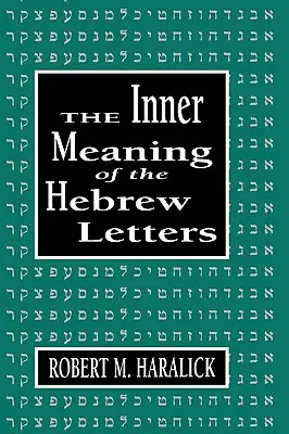 Signification intérieure des lettres hébraïques - Inner Meaning of the Hebrew Letters