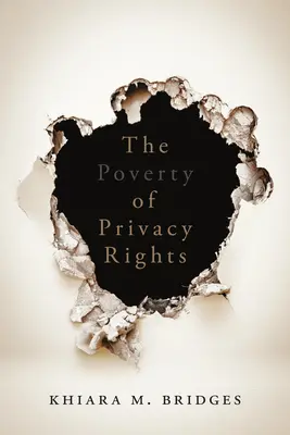 La pauvreté des droits à la vie privée - The Poverty of Privacy Rights