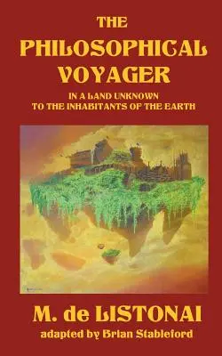 Le voyageur philosophique dans un pays inconnu des habitants de la Terre - The Philosophical Voyager in a Land Unknown to the Inhabitants of the Earth