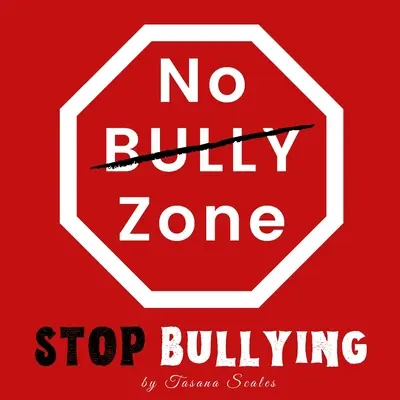 No Bully Zone : Stop à l'intimidation - No Bully Zone: Stop Bullying