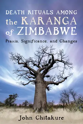 Rituels de mort chez les Karanga du Zimbabwe - Death Rituals among the Karanga of Zimbabwe