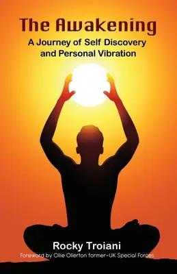 L'éveil : Un voyage de découverte de soi et de vibration personnelle - The Awakening: A Journey of Self-Discovery and Personal Vibration