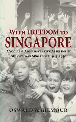 Avec la liberté à Singapour - With Freedom to Singapore