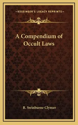 Un compendium des lois occultes - A Compendium of Occult Laws
