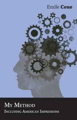 Ma méthode - y compris les impressions américaines - My Method - Including American Impressions
