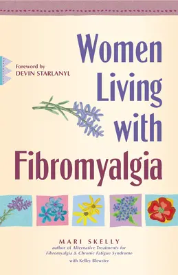 Les femmes atteintes de fibromyalgie - Women Living with Fibromyalgia