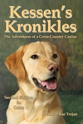 Kessen's Kronikles : Les aventures d'un chien de fond - Kessen's Kronikles: The Adventures of a Cross-Country Canine