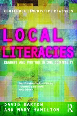 Littératies locales : Lire et écrire dans une communauté - Local Literacies: Reading and Writing in One Community