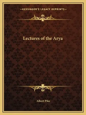 Lectures de l'Arya - Lectures of the Arya