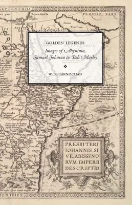 Légendes d'or : Images d'Abyssinie, de Samuel Johnson à Bob Marley - Golden Legends: Images of Abyssinia, Samuel Johnson to Bob Marley