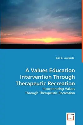 Une intervention d'éducation aux valeurs par le biais des loisirs thérapeutiques - A Values Education Intervention Through Therapeutic Recreation