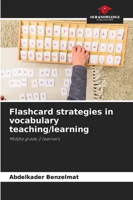 Stratégies de cartes flash pour l'enseignement/apprentissage du vocabulaire - Flashcard strategies in vocabulary teaching/learning