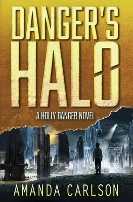 Le halo du danger - Danger's Halo