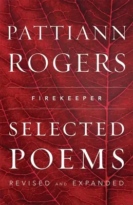 Gardien du feu : Poèmes choisis - Firekeeper: Selected Poems