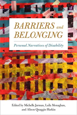 Barrières et appartenance : Récits personnels sur le handicap - Barriers and Belonging: Personal Narratives of Disability