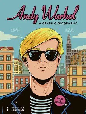 Andy Warhol : une biographie graphique - Andy Warhol: A Graphic Biography