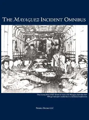 L'incident de Mayaguez Omnibus - The Mayaguez Incident Omnibus