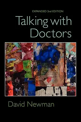 Talking with Doctors, Expanded 2nd Edition (en anglais) - Talking with Doctors, Expanded 2nd Edition