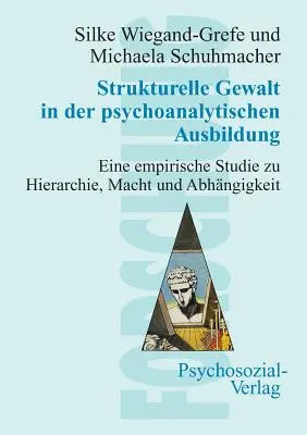 Le malaise structurel dans la formation psychanalytique - Strukturelle Gewalt in der psychoanalytischen Ausbildung