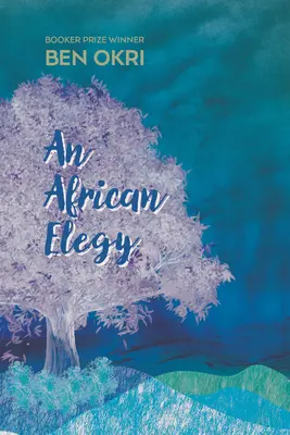 Une élégie africaine : Poèmes - An African Elegy: Poems