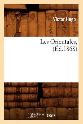 Les Orientales, (d.1868)